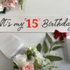 Cute and Beautiful 15th Birthday Sash - Image 3