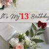 Cute and Beautiful 13th Birthday Sash - Image 2